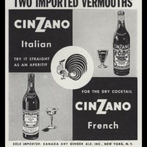 1947 Print Advertisement for "two imported vermouths" from Cinzano, one french and the other Italian.