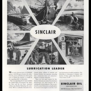1948 Sinclair Oil Corp. Vintage Ad - "Lubrication Leader"